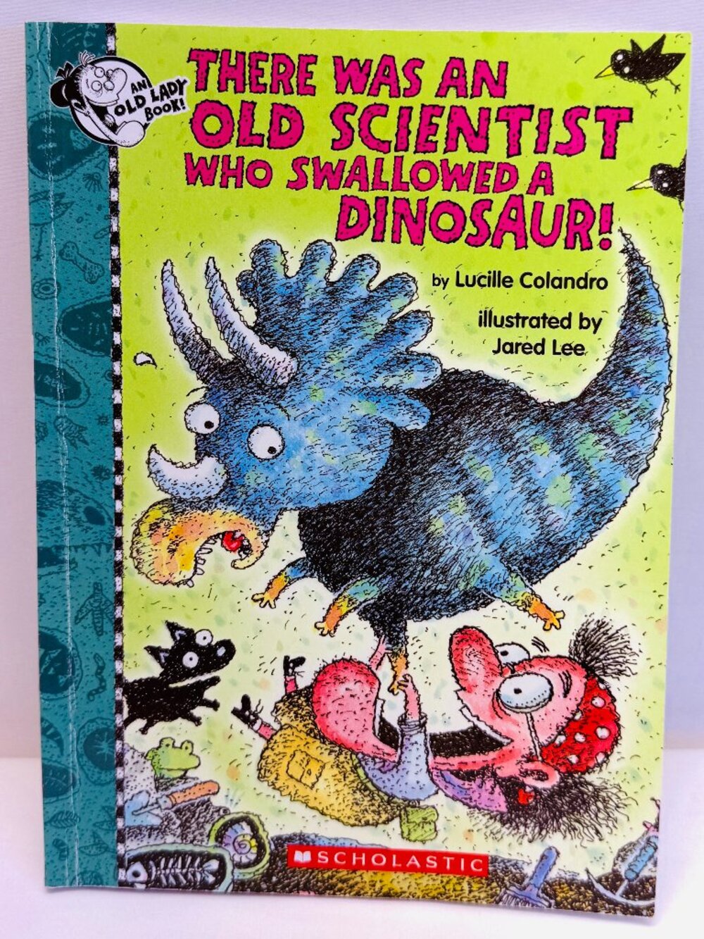 There Was an Old Scientist Who Swallowed a Dinosaur! Lucille Colandro VERY GOOD